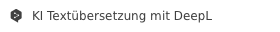 User Guide KI Service deepl